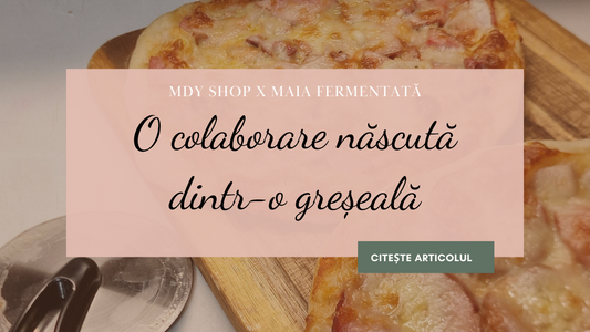 O colaborare născută dintr-o greșeală - MDY x Maia Fermentată