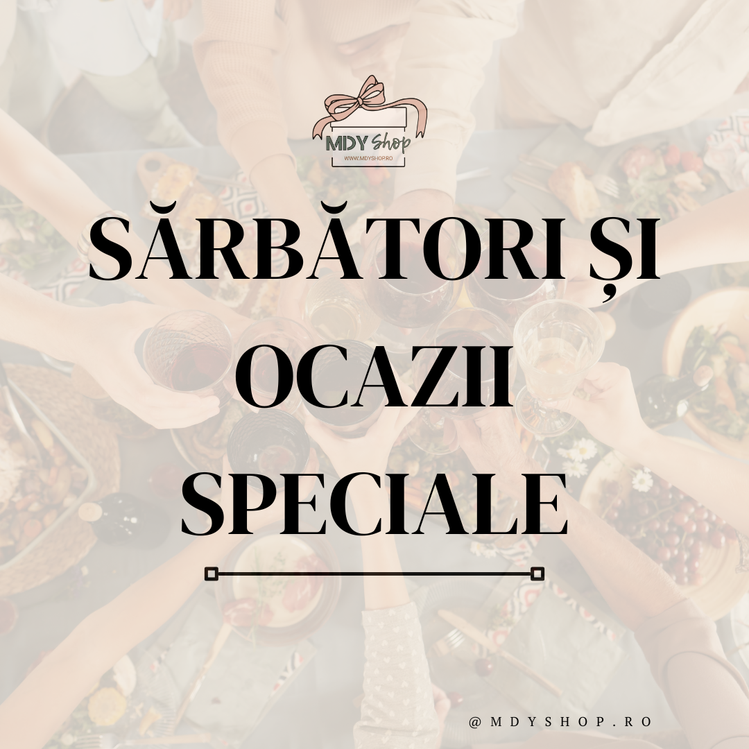 pe fundal este o fotografie cu o masa de sarbatoare si mainile oamenilor ciocnind un pahar de vin. Peste imagine este logo-ul MDY Shop si textul ”sarbatori si ocazii speciale”